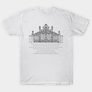 Enter his gates with thanksgiving - Psalm 100 T-Shirt